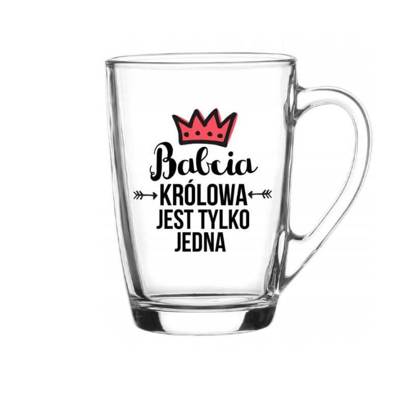 Kubek Szklany Ala Babcia Królowa jest tylko jedna 300 ml Glasmark Dzień Babci