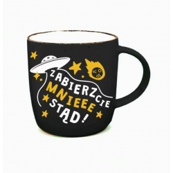 Kubek  ZABIERZCIE MNIE STĄD